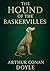 The Hound of the Baskervilles (Large Print Edition): A Gothic detective tale of eerie moors, an ancient curse, and a sinister presence haunting a noble bloodline in the shadow of a deadly legend.