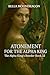 Atonement for the Alpha King: The Alpha King's Breeder Book 12