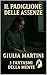 Il padiglione delle assenze (I fantasmi della mente) by Giulia Martini