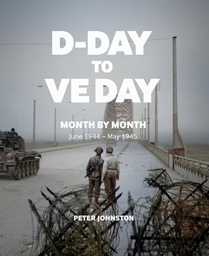 DDay to VE Day: Month by Month (Paperback)