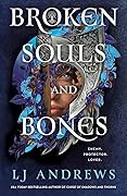 Broken Souls and Bones