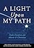 A Light Upon My Path: Daily Devotions for Advent & Christmas