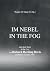 Im Nebel - In the Fog
