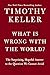 What Is Wrong With the World? by Timothy Keller