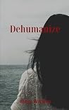 Dehumanize