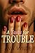 A Taste for Trouble by Ava  Wilde