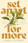 Set Apart for Mor...