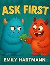 Ask First by Emily Hartmann