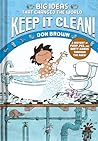 Keep It Clean! by Don  Brown