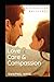 Love Care & Compassion: A B...