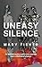 Uneasy Silence: An activist...