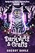 Dark Arts & Crafts (Danika ...