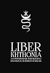 Liber Khthonia: A...