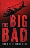 The Big Bad by Brad Huestis