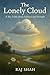 The Lonely Cloud by Raj Shah