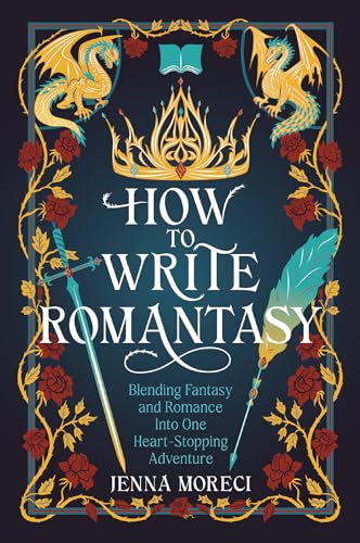 How to Write Romantasy: Blending Fantasy and Romance into One Heart-Stopping Adventure (Paperback)