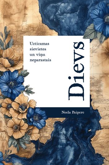 Uzticamas sievietes un viņu neparastais Dievs