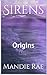 Sirens: Origins