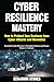 Cyber Resilience Mastery by Benjamin Stokes