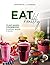 Eat Healthy: Plant-Based Cookbook: Smoothies, Spreads, and Sauces