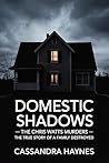 Domestic Shadows by Cassandra Haynes
