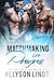 Matchmaking in Progress (Three Player Tag-Team (The Aces Played Series) Book 3)