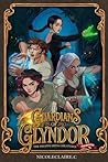 Guardians Of Glyndor by Nicoleclaire C.