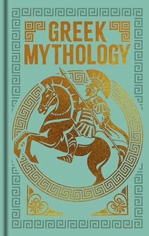 Greek Mythology: Gilded Pocket Edition (Arcturus Ornate Classics)