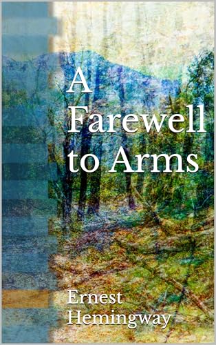 A Farewell to Arms
