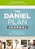 The Daniel Plan Journal: 40 Days to a Healthier Life