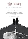 The Fight: HOW TO FIND YOUR INNER STRENGTH FOR DEALING WITH PERSONAL CHALLENGES AND OBSTACLES