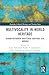Multivocality in World Heritage (Routledge Cultural Heritage and Tourism Series)
