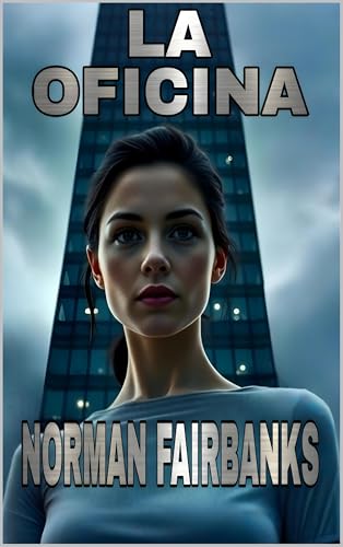Portada de La Oficina: Bienvenidos al trabajo de sus pesadillas, de Norman Fairbanks