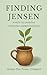 Finding Jensen: A Path to Empathy Through Understanding
