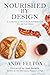 Nourished by Design: A Christ-Centered Approach to Nutrition