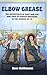 Elbow Grease: The Adventures of Dave-Bob and Bob-Dave at Barker Brothers in the Summer of '76
