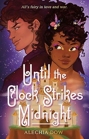 Until the Clock Strikes Midnight by Alechia Dow