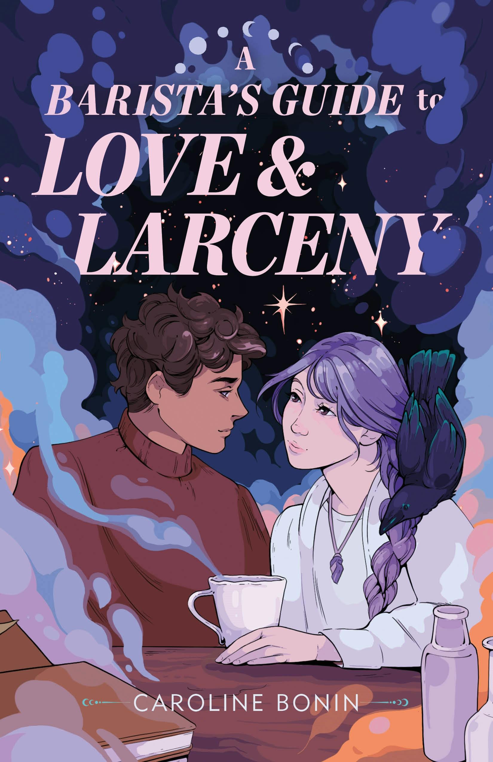 A Barista's Guide to Love & Larceny (Hardcover)