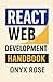 React Web Development Handbook