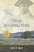 Twas Seeding Time by John L. Ruth