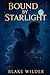 Bound by Starlight: A Celes...