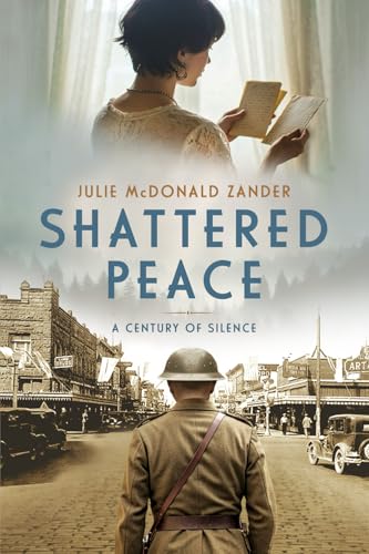 Shattered Peace: A Century of Silence (Paperback)