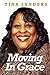 Moving In Grace by Tina Sanders