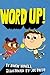 Word Up! by Raven Howell