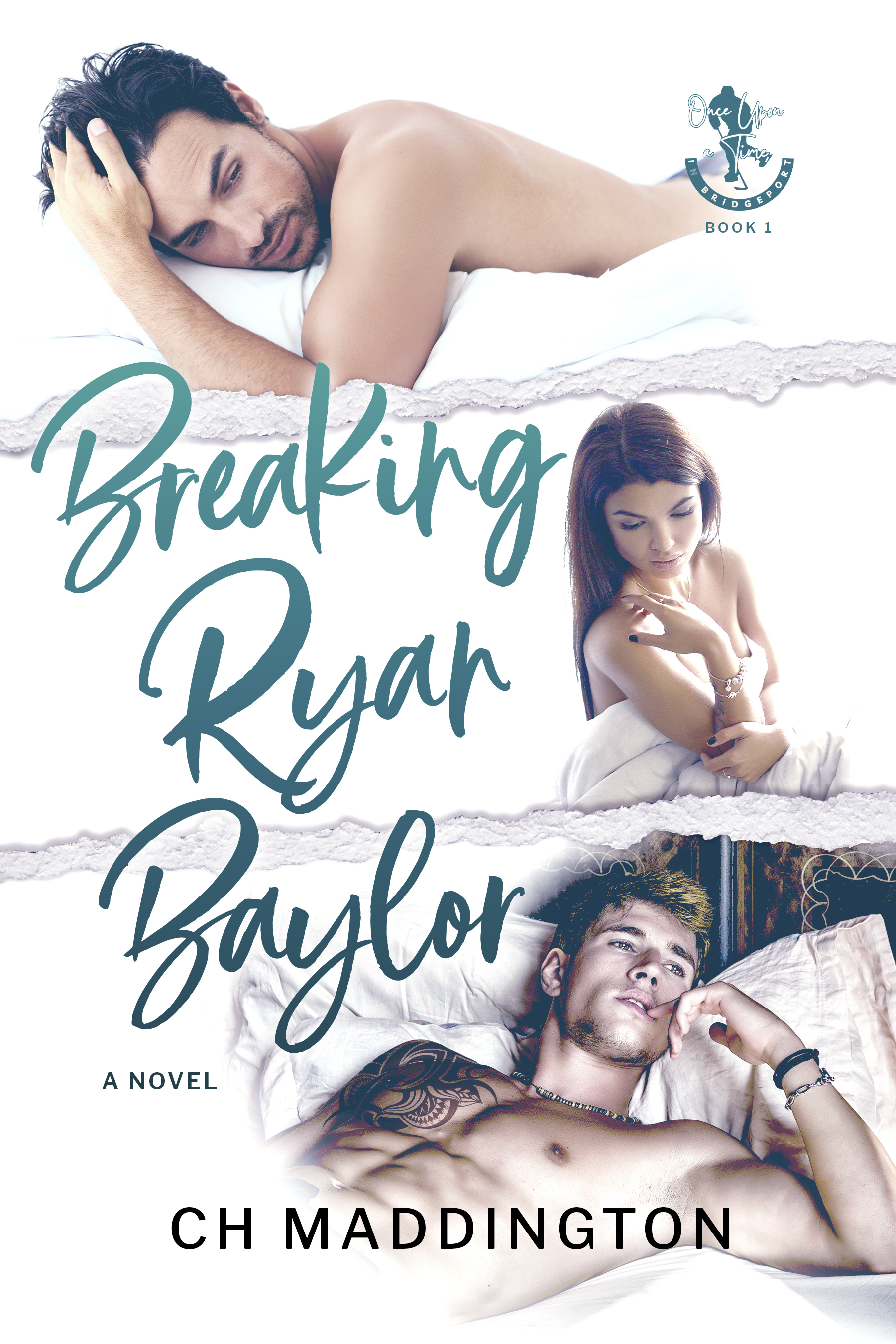 Breaking Ryan Baylor (Once Upon a Time in Bridgeport)