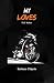 My Loves by Barbara Chiprin My Loves by Barbara Chiprin