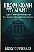 From Noah to Manu by Ricky Gutierrez