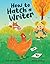 How to Hatch a Writer by Kari Ann Gonzalez