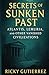 Secrets of Sunken Past Atlantis, Lemuria, and Other Vanished ... by Ricky Gutierrez