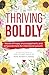 Thriving Boldly by Kala Jordan-Lindsey